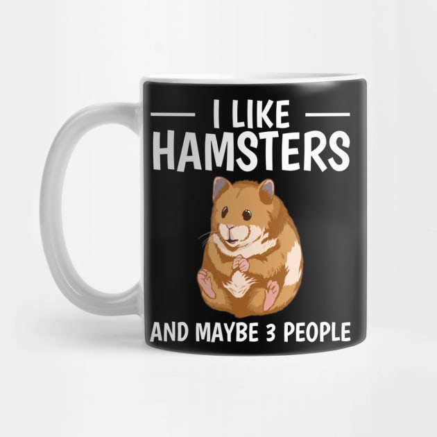 I Like Hamsters And Maybe 3 People by TheTeeBee